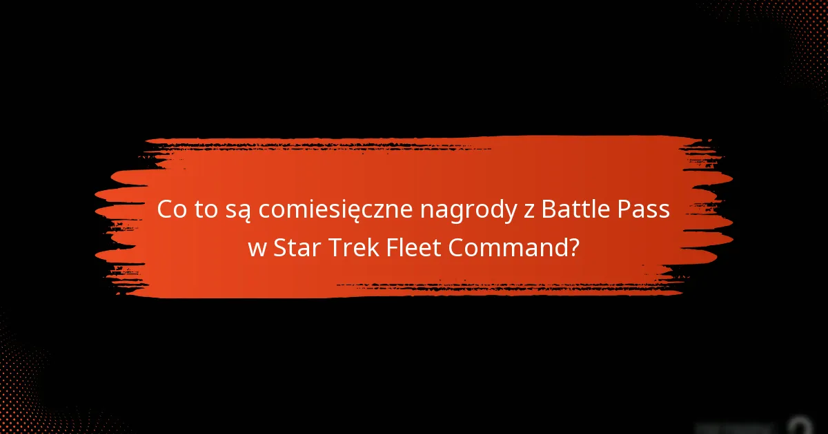 Jak odebrać nagrody z comiesięcznego Battle Pass?