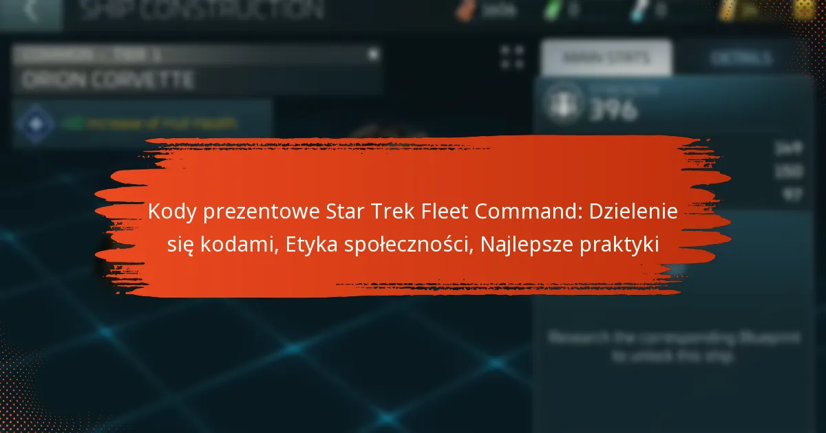 Kody prezentowe Star Trek Fleet Command: Dzielenie się kodami, Etyka społeczności, Najlepsze praktyki