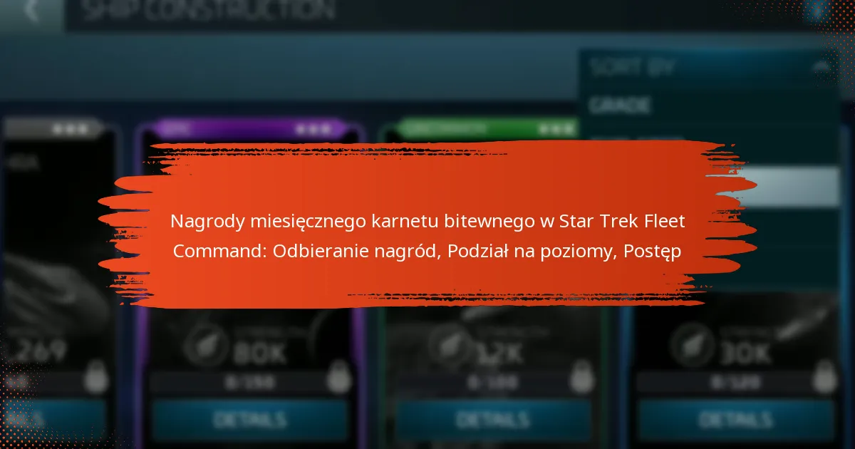 Nagrody miesięcznego karnetu bitewnego w Star Trek Fleet Command: Odbieranie nagród, Podział na poziomy, Postęp