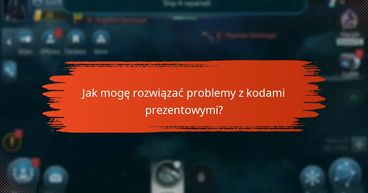 Gdzie mogę znaleźć wsparcie w sprawie problemów z kodami prezentowymi?