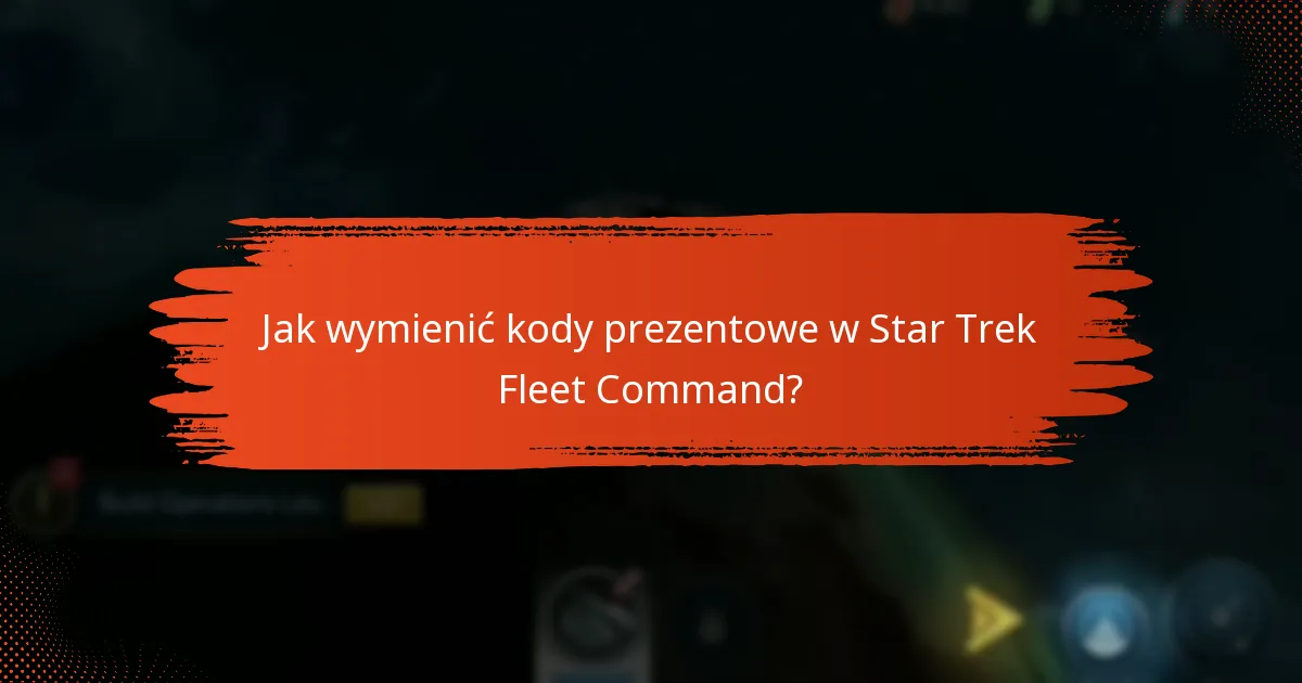 Jakie są daty ważności i ograniczenia kodów prezentowych?