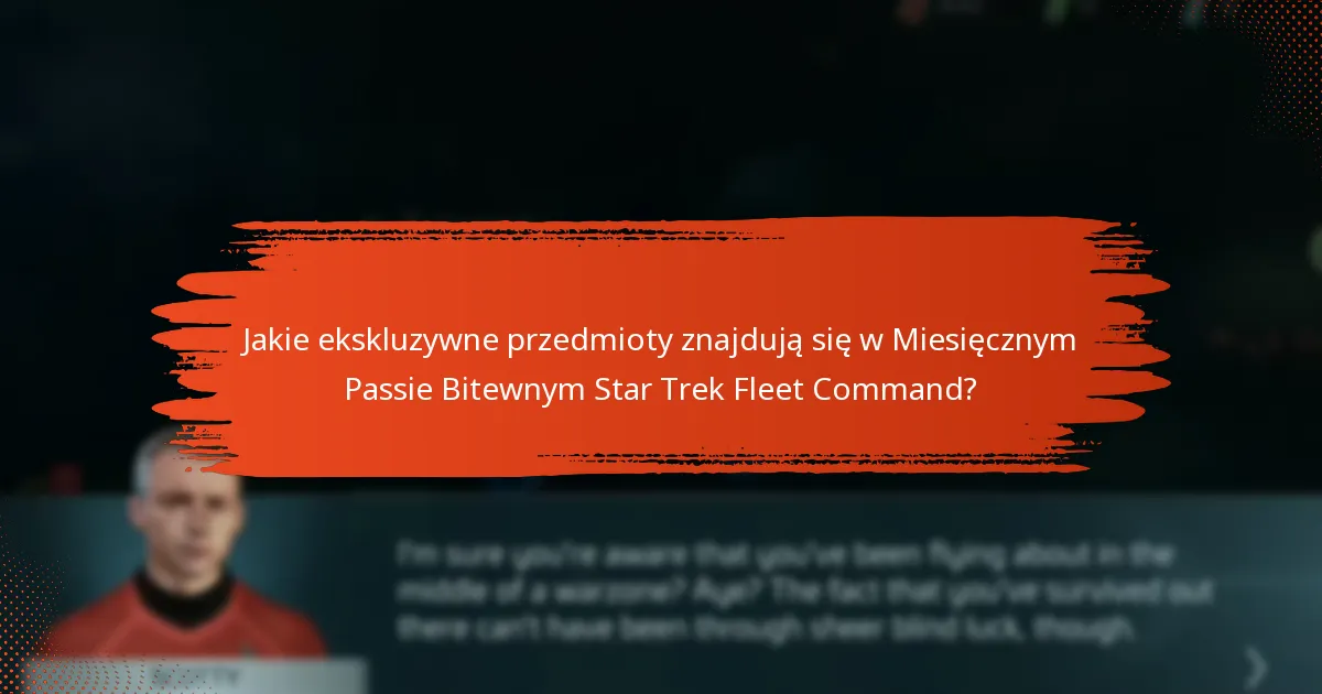 Jak Miesięczny Pass Bitewny Star Trek Fleet Command wypada w porównaniu do poprzednich passów?