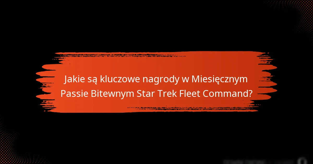 Jakie strategie mogą zwiększyć korzyści z Miesięcznego Pasa Bitewnego?